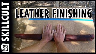 Finishing Oak Tanned Leather by Rolling Hide Tanning Vlog [upl. by Erlin]