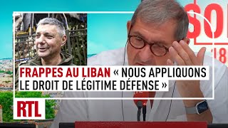 Frappes au Liban  quotNous sommes en train dappliquer le droit de légitime défensequot [upl. by Enaywd]