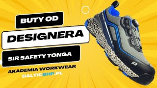 BUTY ROBOCZE OD DESIGNERA  SIR SAFETY TONGA S3  TEST  RECENZJA [upl. by Harbed247]