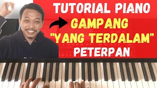 Tutorial Piano  Yang Terdalam  PeterpanNoah [upl. by Ymer]