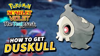 Pokemon Scarlet amp Violet How to get DUSKULL Location  The Teal Mask DLC [upl. by Conias]