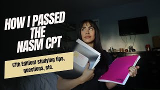 HOW I PASSED THE NASM CPT EXAM 7th EDITION  WHATS ON THE TEST AND HOW TO STUDY [upl. by Kingdon153]