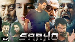 Saaho Full HD Movie Hindi Dubbed I Prabhas I Shraddha Kapoor I Jackie Shroff I Mahesh Manjrekar [upl. by Jedthus]