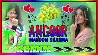 Angoor Song 💞 Masoom Sharma Dj Remix Hard Bass Vibration Mix New Trending Song💞 Dj Shivam Yadav Song [upl. by Anasiul]