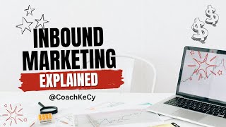 INBOUND MARKETING EXPLAINED Pt 1 [upl. by Borszcz]