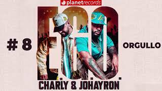 CHARLY amp JOHAYRON  Orgullo Prod by Cuban Deejays X Ernesto Losa Audio Oficial EGO [upl. by Calen412]