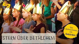 Lied Stern über Bethlehem  mit Gebärden [upl. by Eniarda]