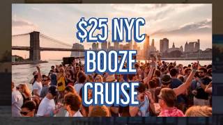 THE 25 NYC BOOZE CRUISE [upl. by Osnerol]