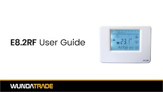 E8 2RF Wireless Thermostat User Guide [upl. by Nenney]