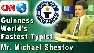 Guinness Worlds Fastest Typist Mr Michael Shestov on CNN Typing course supremelearningcom [upl. by Ennairda]