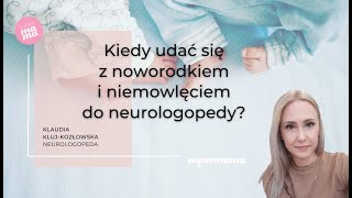 Kiedy udać się z noworodkiem i niemowlęciem do neurologopedy [upl. by Arlon428]