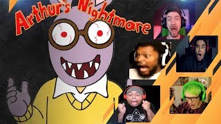 Gamers Reactions to Arthur JUMPSCARE  Arthurs Nightmare [upl. by Kcirdnekel964]