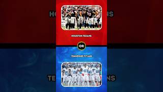 Houston Texans or Tennessee Titans shorts wouldyourather nfl [upl. by Towill]