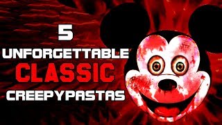 5 Unforgettable Classic Creepypastas [upl. by Saire]