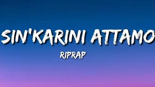 Sinkarini Attamo  RipRap lyric video [upl. by Griffis762]