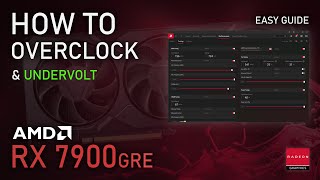 How to Overclock amp Undervolt RX 7900GRE  ADRENALIN 2024 Easy Tutorial [upl. by Sehcaep]