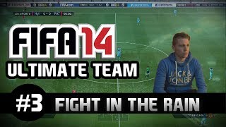 Fifa 14 Ultimate Team Next Gen  quotFight in the Rainquot  Gameplay  Facecam  Episode 3  PHDxG [upl. by Ised]