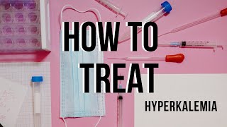 Hyperkalemia Treatment [upl. by Ellehsat]