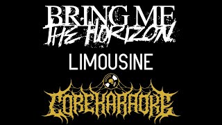 Bring Me The Horizon  liMOusIne Karaoke Instrumental [upl. by Camel144]