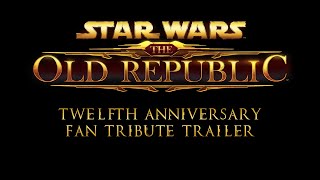 SWTOR  Twelfth Anniversary Fan Tribute Trailer [upl. by Wendelin]