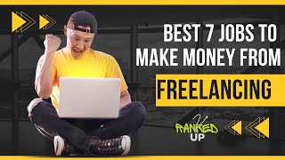 Top 7 Freelance Jobs Online to Make Money and boost your income [upl. by Ahsauqram992]