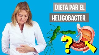 La MEJOR DIETA para el HELICOBACTER  Qué comer si tengo Helicobacter pilori  Nutrición clínica [upl. by Ssirk]