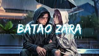 Batao Zara Lofi Full Video  Ft Darshan Raval [upl. by Mcneely]