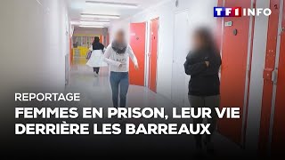 REPORTAGES  femmes en prison leur vie derrière les barreaux [upl. by Koehler]