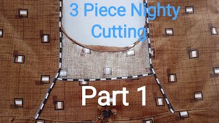 Three Piece Nighty Cutting Part 1 nightycutting [upl. by Yenatirb]