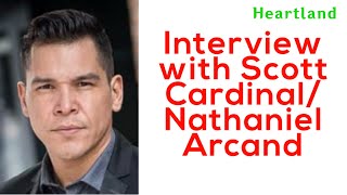 Heartlands ScottNathaniel Arcand Interview [upl. by Anelec821]