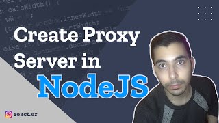 how to create a proxy server in node js implementing custom logic part 1 [upl. by Aitam]