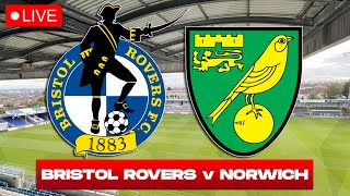 BRISTOL ROVERS vs NORWICH CITY LIVE Radio Along [upl. by Barrus]