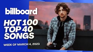 Billboard Hot 100  Top 40 Songs Week Of March 4 2023 [upl. by Purpura]