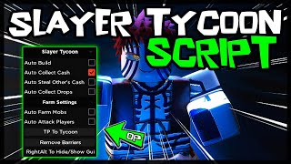 UPDATED  Best Slayer Tycoon Script 2024 Very OP [upl. by Akli]