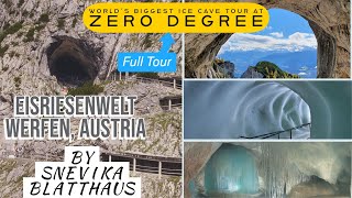 Eisriesenwelt Werfen Salzburg Austria  World’s Biggest Ice cave Tour at Zero degree  Exclusive [upl. by Eiramaneet]