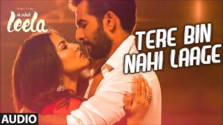 Tere Bin Nahi Laage mp3  song [upl. by Idner]