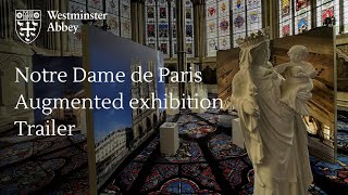 Notre Dame de Paris the Augmented Exhibition at Westminster Abbey trailer [upl. by Imogen]