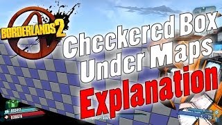 Borderlands 2  Checkered Box Under Maps Explanation [upl. by Gaidano59]