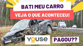 Youse Seguradora é confiável Veja se ela pagou a batida  Caso real  Youse é boa [upl. by Anne-Marie]