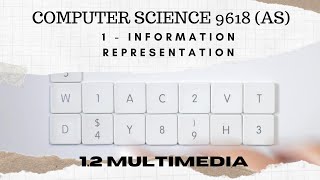 12Multi MediaComputer Science 9618 AS Level [upl. by Milzie476]