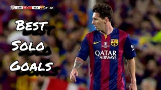 Lionel Messi ● Best Solo Goals  HD [upl. by Malissia285]