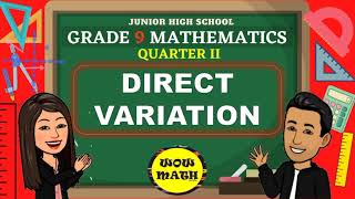 DIRECT VARIATION  GRADE 9 MATHEMATICS Q2 [upl. by Onitselec]