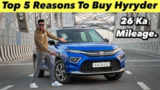 Top 5 Reasons To Buy Toyota Hyryder Hybrid in 2024 Why Choose Only Hyryder [upl. by Claudio]