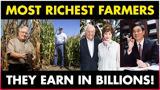 Top 8 Most Richest Farmers in the World [upl. by Jacoby]