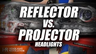 Difference between Projector and Reflector Headlights  Whats the big deal [upl. by Auberta]