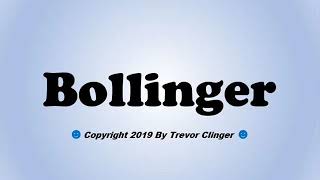 How To Pronounce Bollinger [upl. by Stephan]