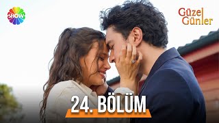 Güzel Günler 24 Bölüm guzelgunlerdizi [upl. by Rodman993]