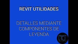 Revit  Detalles mediante componentes de leyenda [upl. by Lezirg]