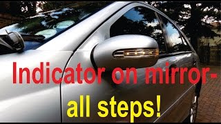 Turn signal on mirror repair for Cclass W203  All steps shown [upl. by Leal]