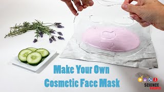 Make Your Own Cosmetic Face Mask  Science Project [upl. by Supat]